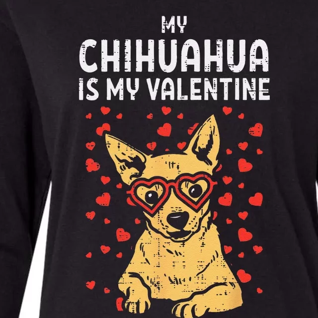 Chihuahua Is My Valentine Valentines Day Chiwawa Dog Gift Womens Cotton Relaxed Long Sleeve T-Shirt