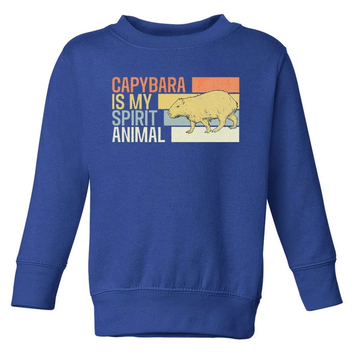 Capybara Is My Spirit Animal. Funny Capybaras Lovers Toddler Sweatshirt