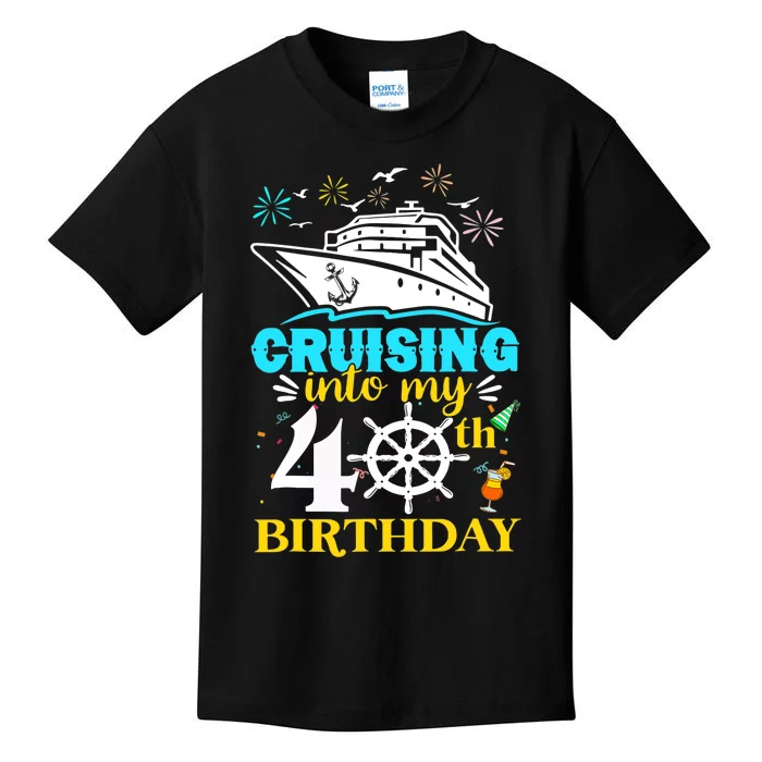 Cruising Into My 40th Birthday 40 Year Old Cruise Birthday Kids T-Shirt