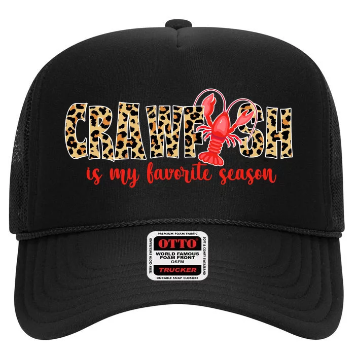 Crawfish Is My Favorite Season High Crown Mesh Trucker Hat