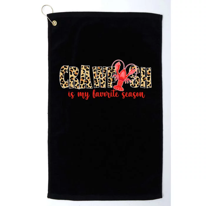 Crawfish Is My Favorite Season Platinum Collection Golf Towel