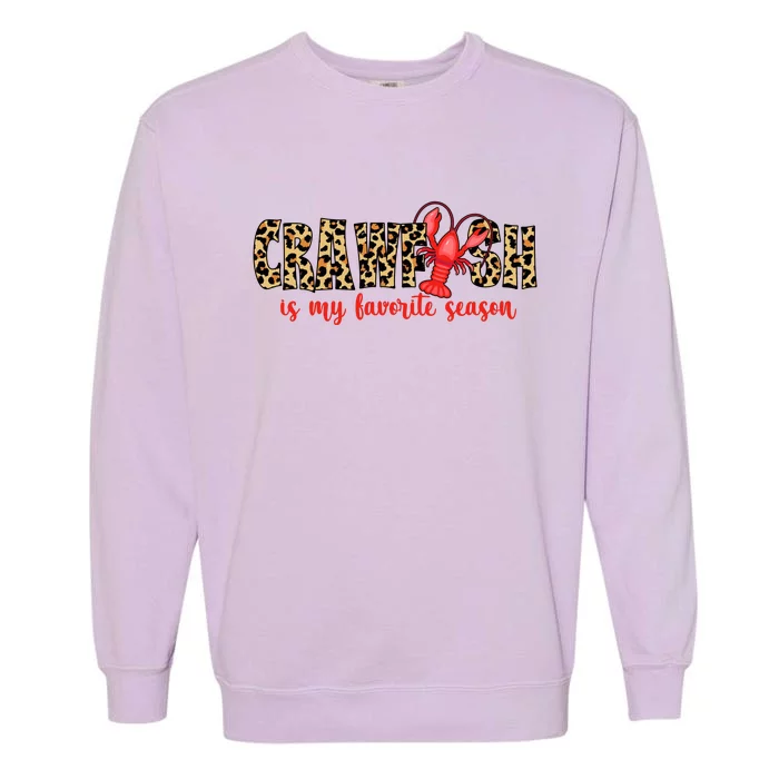 Crawfish Is My Favorite Season Garment-Dyed Sweatshirt