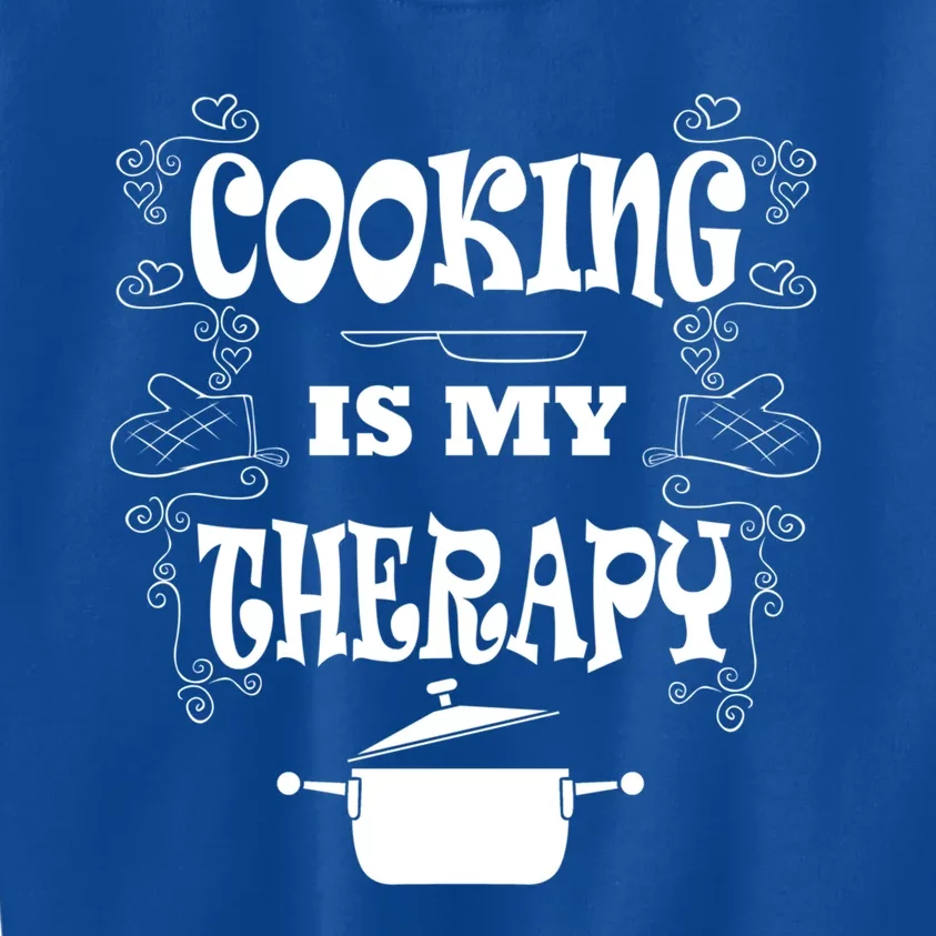 Cooking Is My Therapy Ironic Baking Chef Gift Kids Sweatshirt