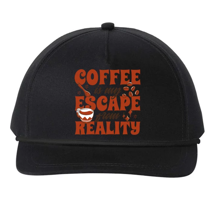 Coffee Is My Escape From Reality Caffeine Lover Snapback Five-Panel Rope Hat