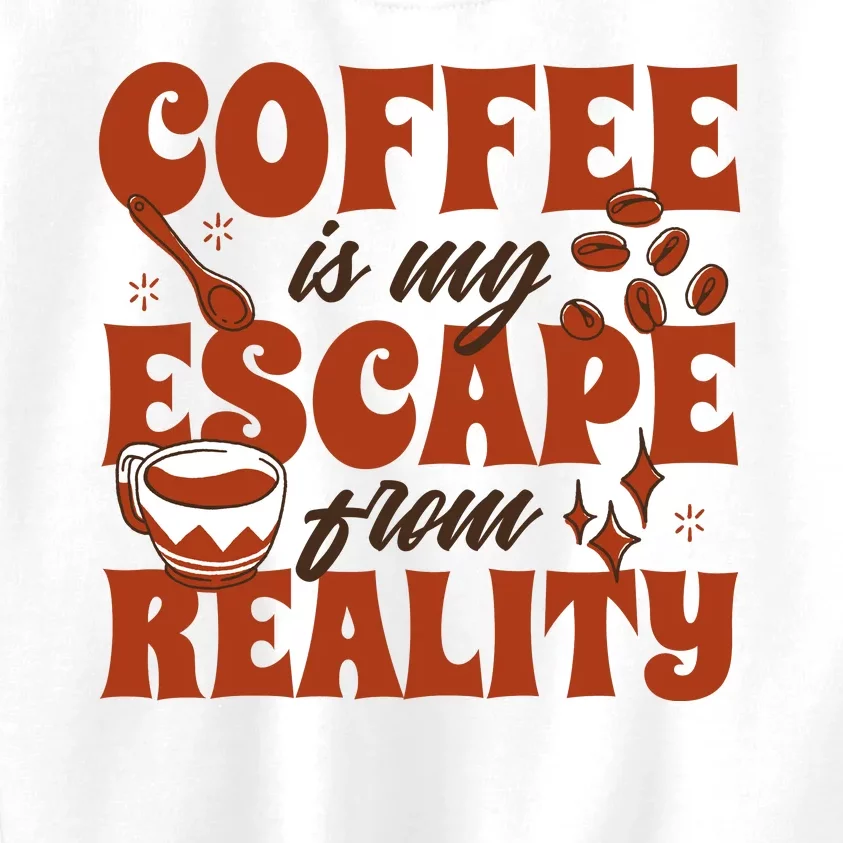 Coffee Is My Escape From Reality Caffeine Lover Kids Sweatshirt