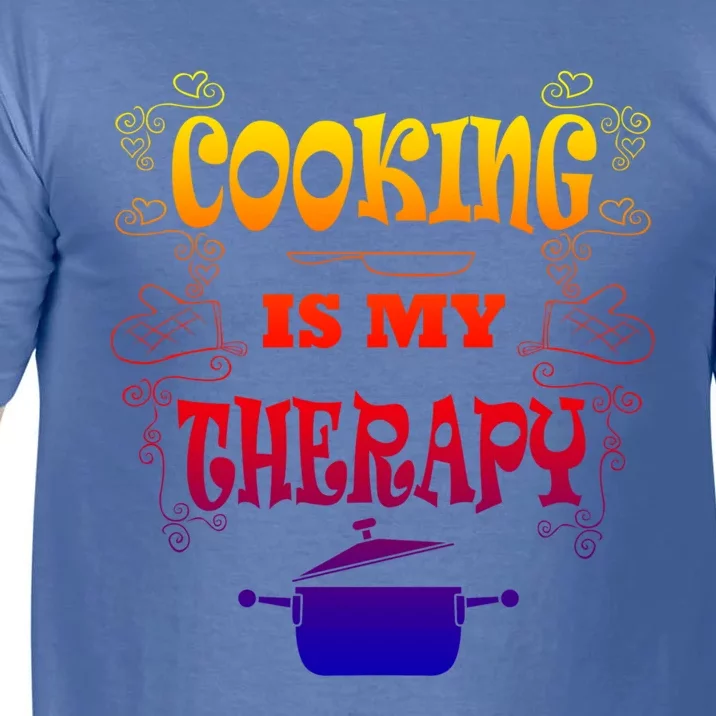 Cooking Is My Therapy Ironic Baking Chef Gift Comfort Colors T-Shirt