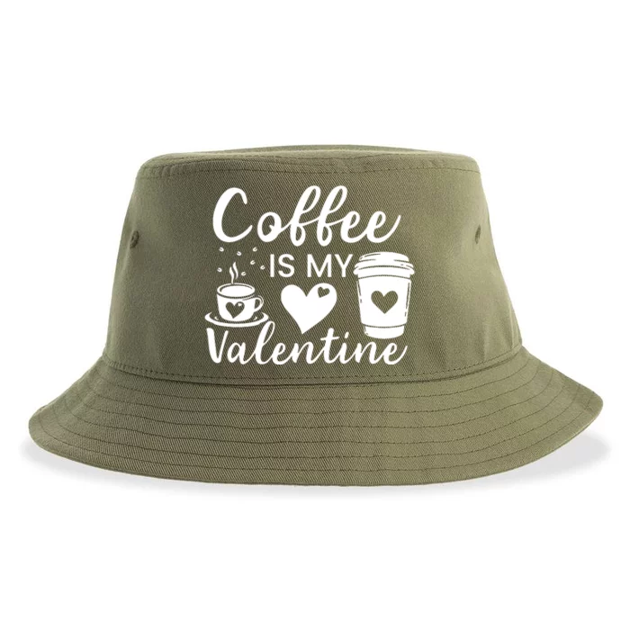 Coffee Is My Valentine Valentine Coffee Sustainable Bucket Hat