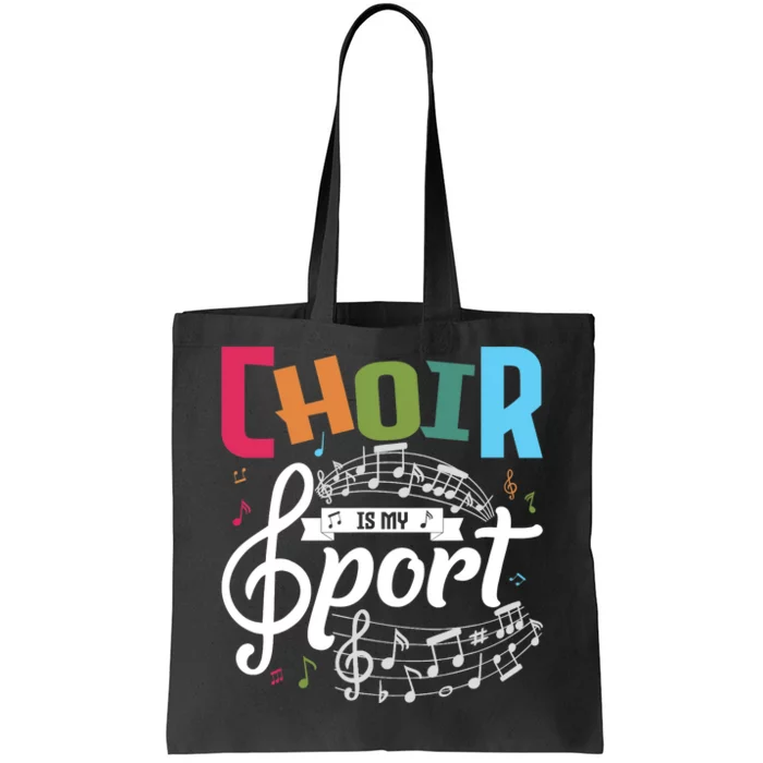 Choir Is My Sport Funny Choir Singer Singing Lover Tote Bag