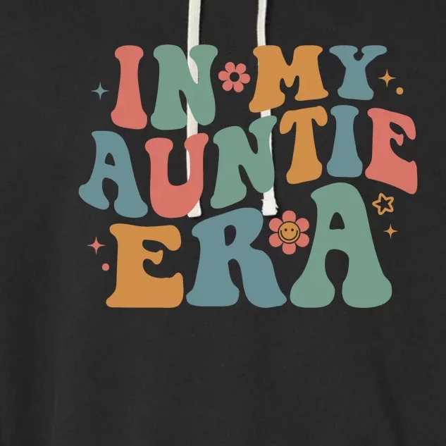 Cute In My Auntie Era Fun Aunt Garment-Dyed Fleece Hoodie