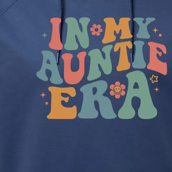 Cute In My Auntie Era Fun Aunt Performance Fleece Hoodie