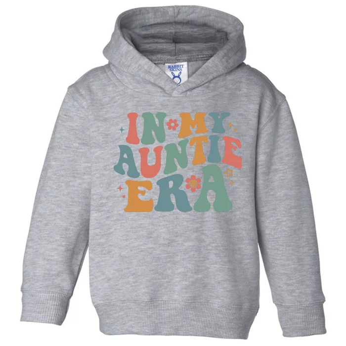 Cute In My Auntie Era Fun Aunt Toddler Hoodie