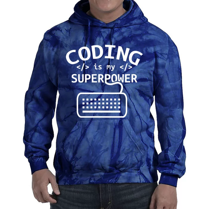 Coding Is My Superpower Coder Code Software Programmer Tie Dye Hoodie