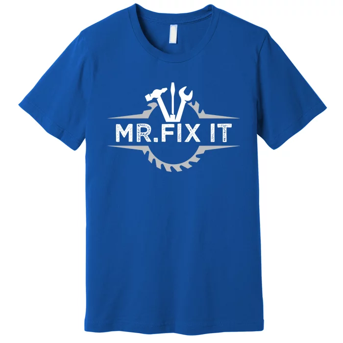 Craft I Mr Fix It I Mechanic Worker Handy Cute Gift Premium T-Shirt