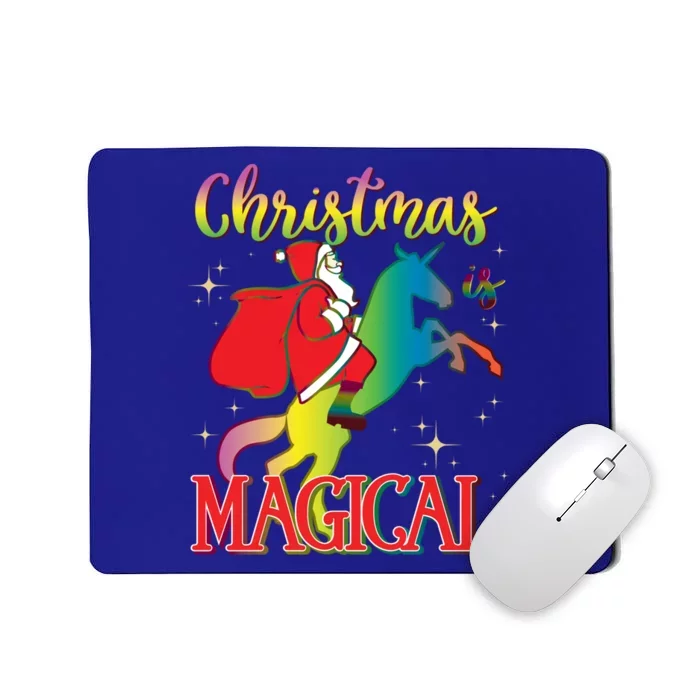 Christmas Is Magical Santa Riding Unicorn Holiday Graphic Cute Gift Mousepad