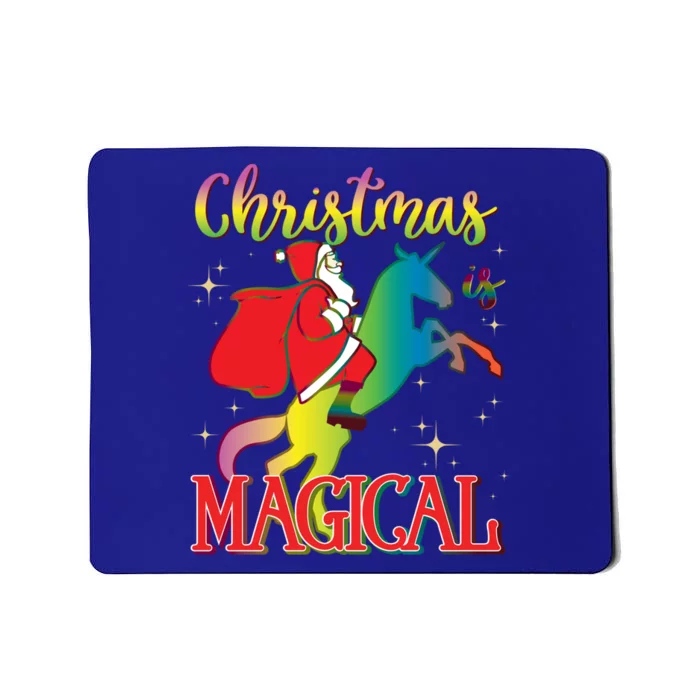 Christmas Is Magical Santa Riding Unicorn Holiday Graphic Cute Gift Mousepad