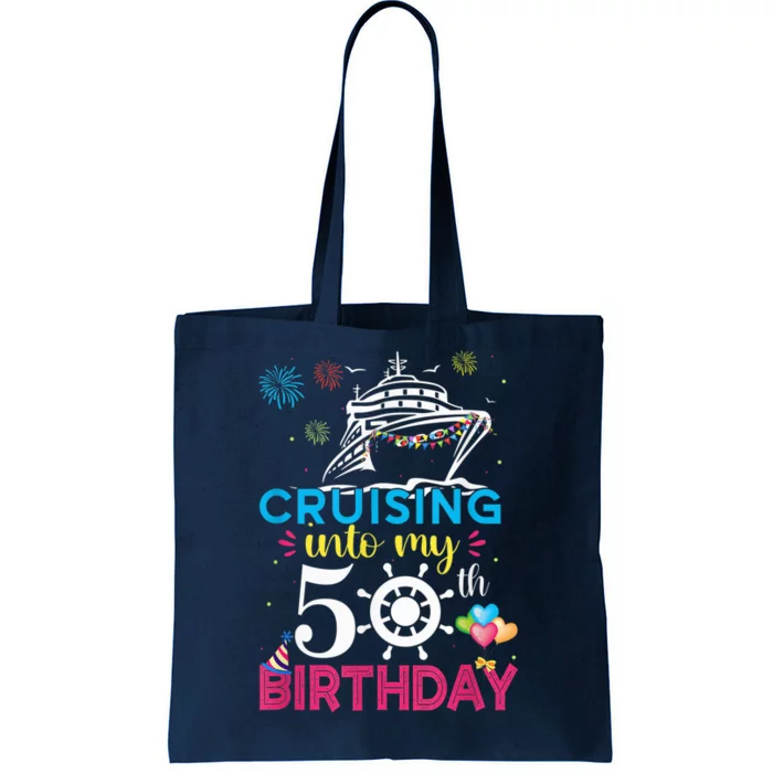 Cruising Into My 50th Birthday Cruise Party Cruise Crew Tote Bag