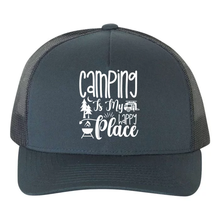 Camping Is My Happy Place Funny Camping Yupoong Adult 5-Panel Trucker Hat