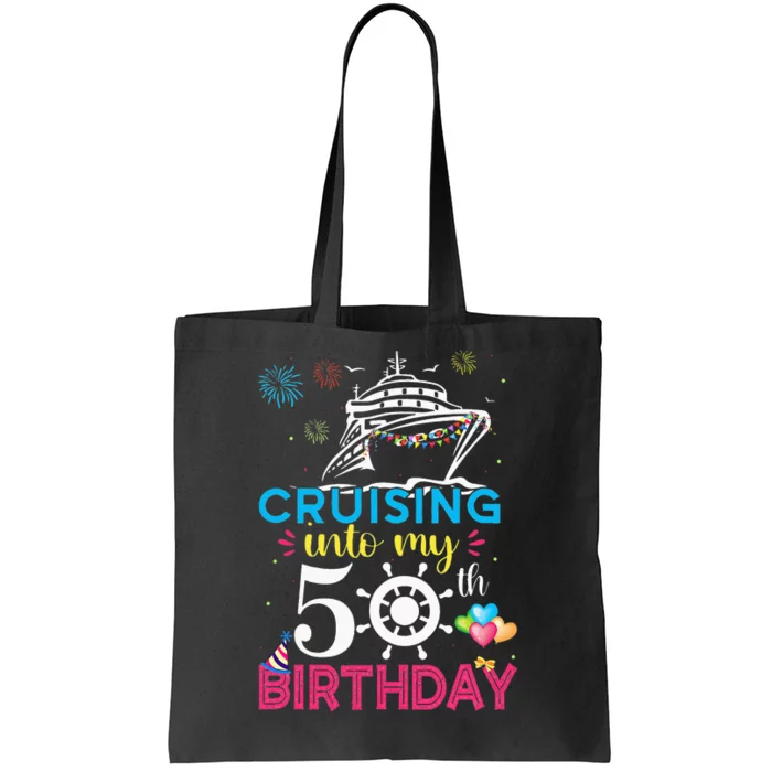 Cruising Into My 50th Birthday Cruise Party Cruise Crew Tote Bag