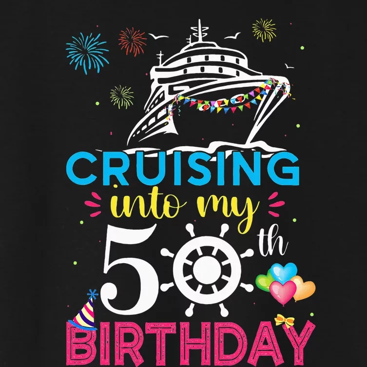 Cruising Into My 50th Birthday Cruise Party Cruise Crew Women's Crop Top Tee