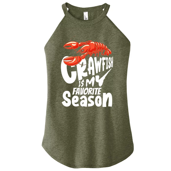 Crawfish Is My Favorite Season Crayfish Cajun Funny Meaningful Gift Women’s Perfect Tri Rocker Tank