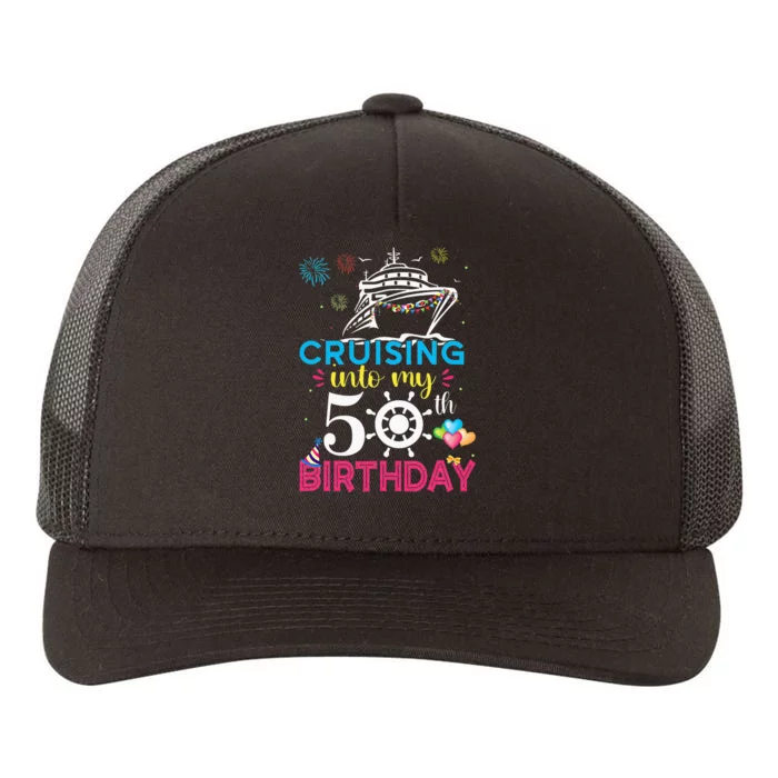 Cruising Into My 50th Birthday Cruise Party Yupoong Adult 5-Panel Trucker Hat