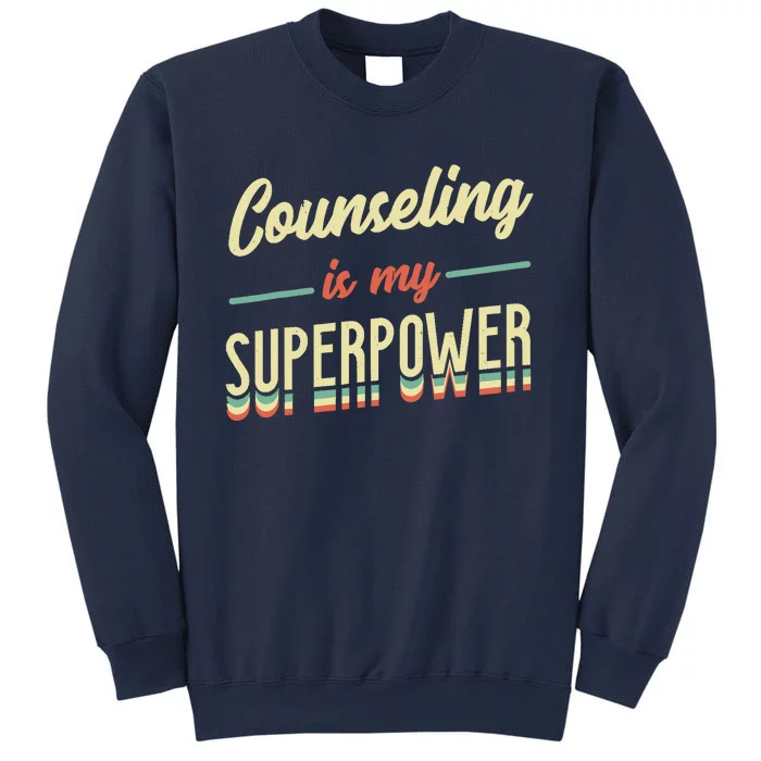 Counseling Is My Superpower School Counselor Sweatshirt