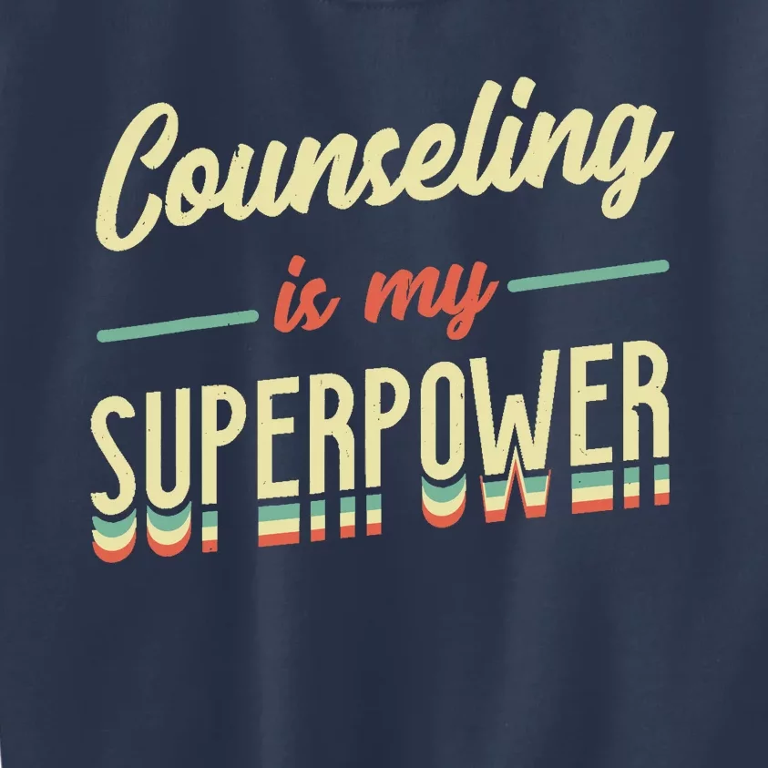 Counseling Is My Superpower School Counselor Kids Sweatshirt