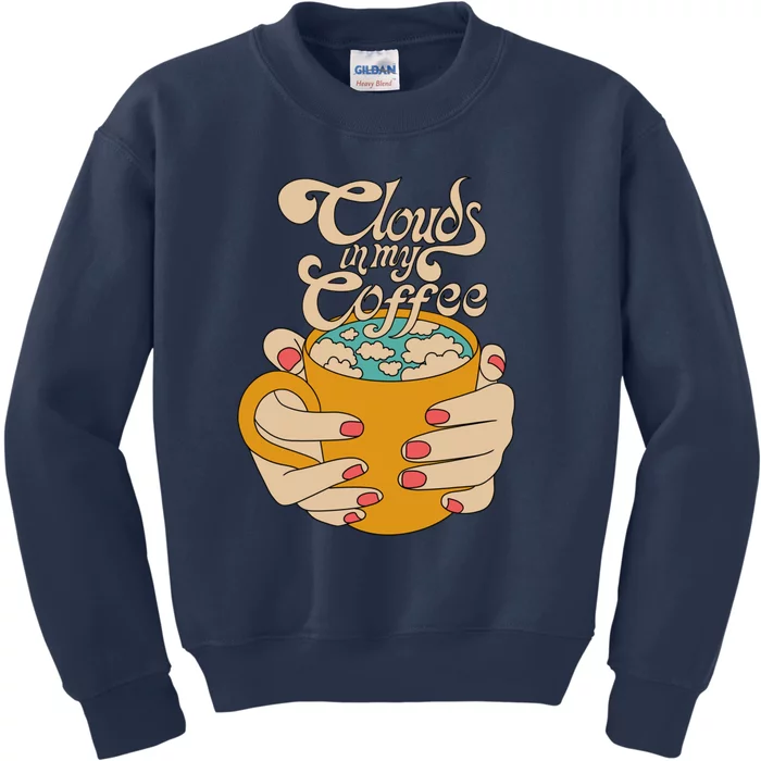 Clouds In My Coffee Kids Sweatshirt