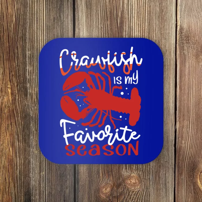 Crawfish Is My Favorite Season Lobster Crayfish Yabbies Meaningful Gift Coaster