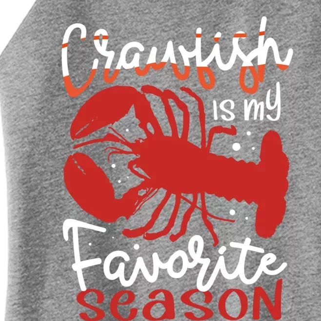 Crawfish Is My Favorite Season Lobster Crayfish Yabbies Meaningful Gift Women’s Perfect Tri Rocker Tank