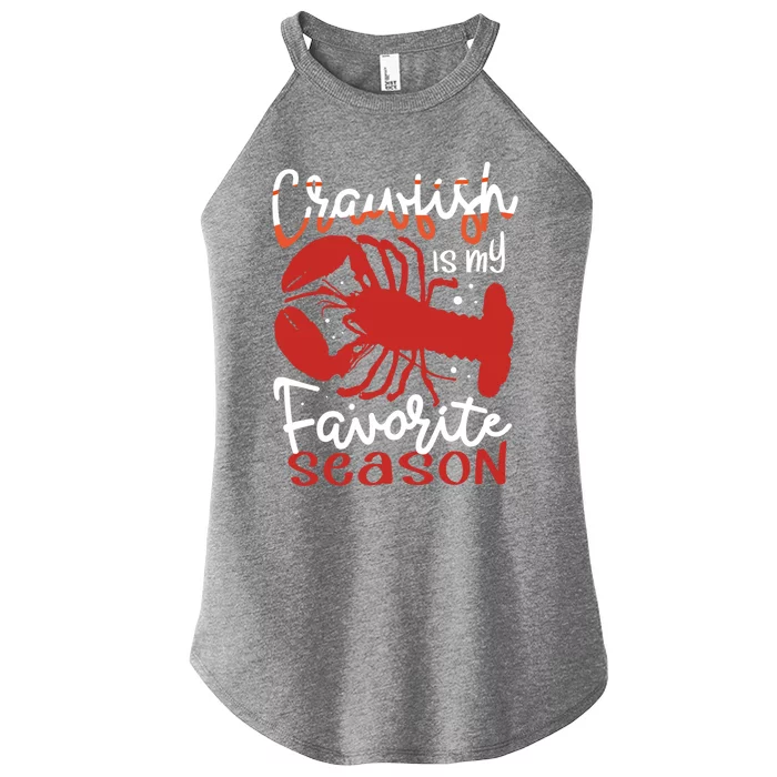 Crawfish Is My Favorite Season Lobster Crayfish Yabbies Meaningful Gift Women’s Perfect Tri Rocker Tank