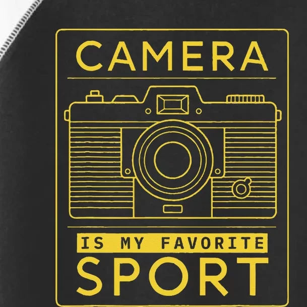 Camera Is My Favorite Sport Photographer And Camera Lover Toddler Fine Jersey T-Shirt