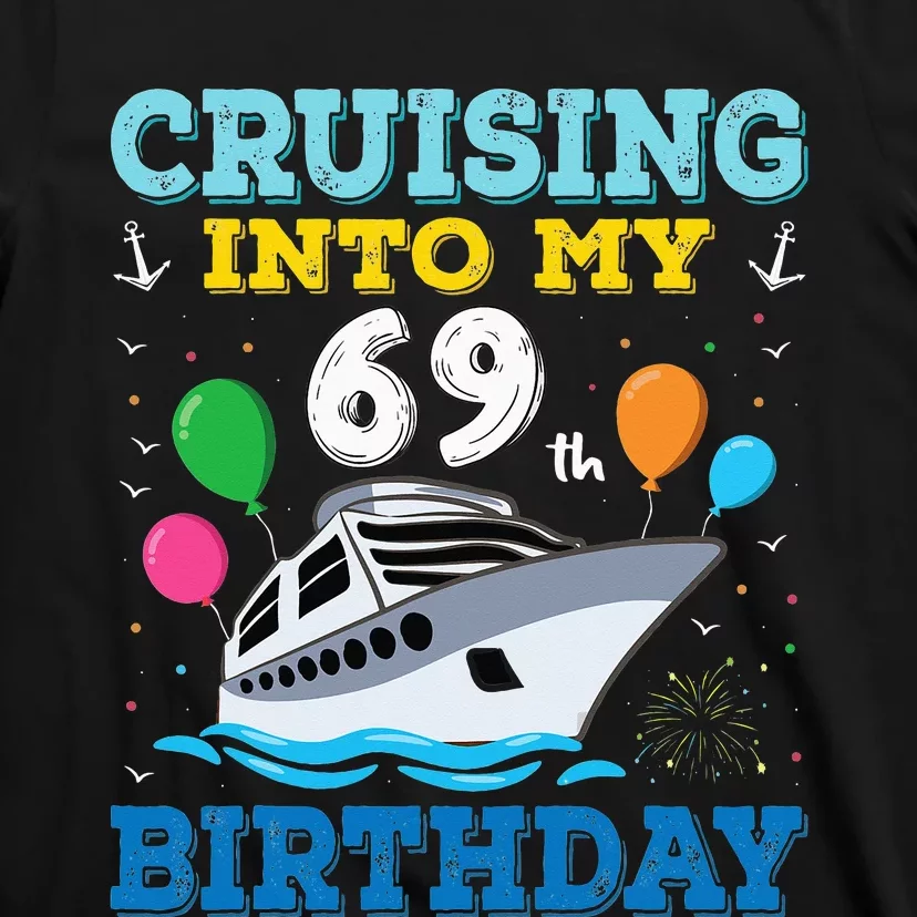 Cruising Into My 69th Birthday Party T-Shirt