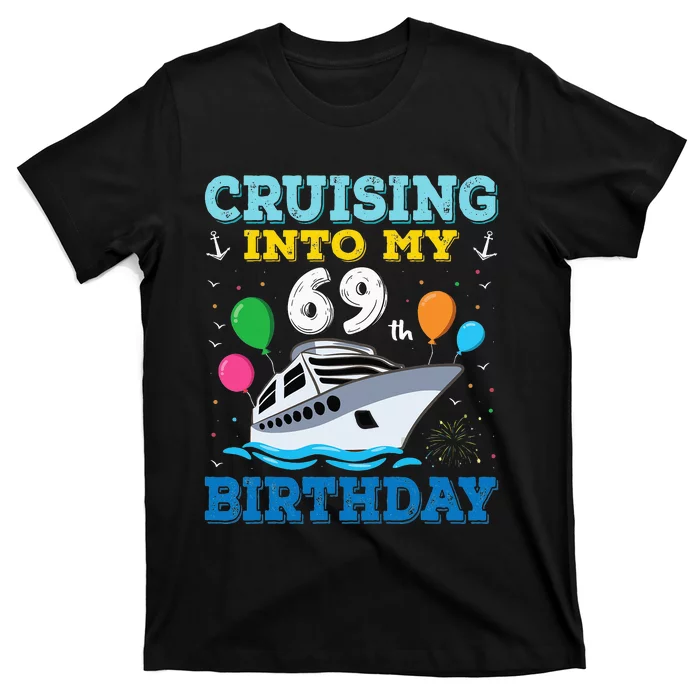 Cruising Into My 69th Birthday Party T-Shirt