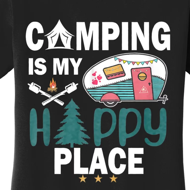 Camping Is My Happy Place Women's T-Shirt