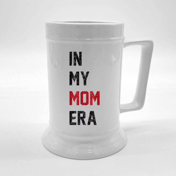 Cute In My Mom Era Cool Mom Mama Life Family Front & Back Beer Stein