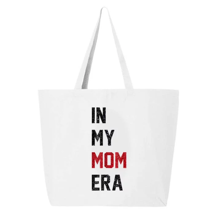 Cute In My Mom Era Cool Mom Mama Life Family 25L Jumbo Tote