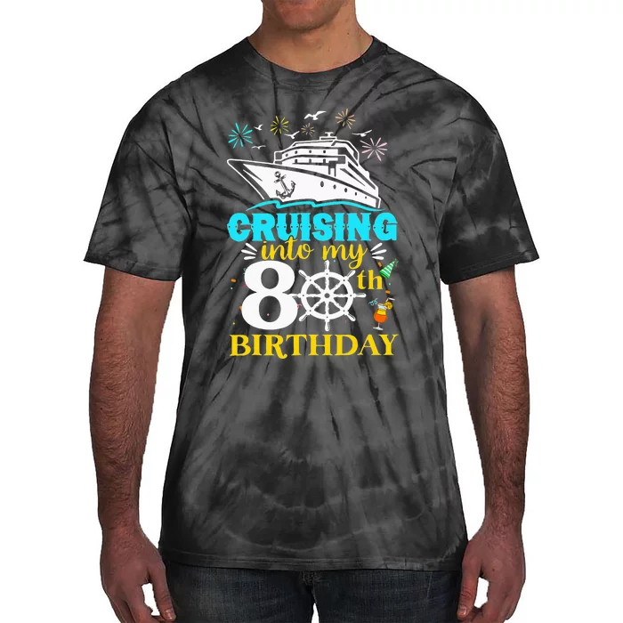 Cruising Into My 80th Birthday 80 Year Old Tie-Dye T-Shirt