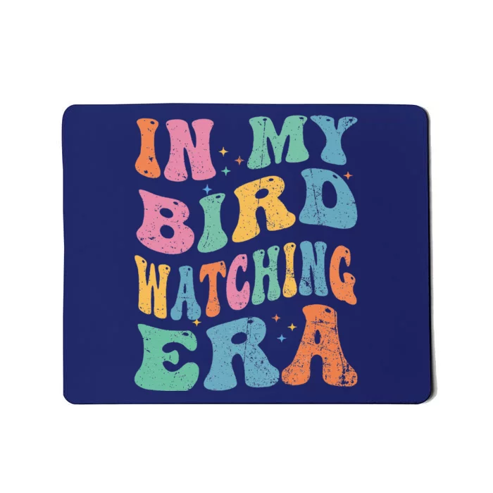 Cute In My Bird Watching Era Funny Birds Lovers Mousepad