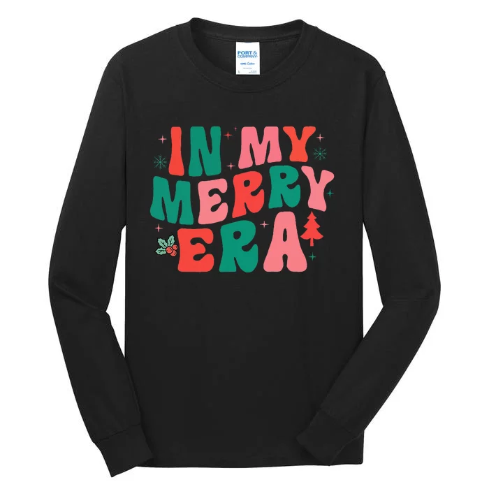 Christmas In My Merry Era Xmas Holiday Christmas Tall Long Sleeve T-Shirt