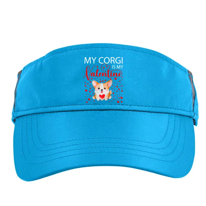 Corgi Is My Valentine Valentines Day Dog Lover Gift Great Gift Adult Drive Performance Visor