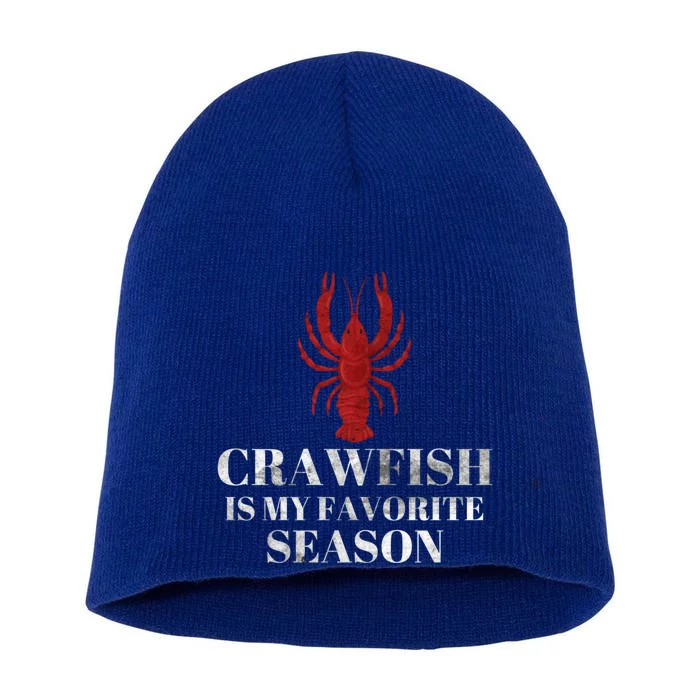 Crawfish Is My Favorite Season Mudbud Cajun Party Cool Gift Short Acrylic Beanie