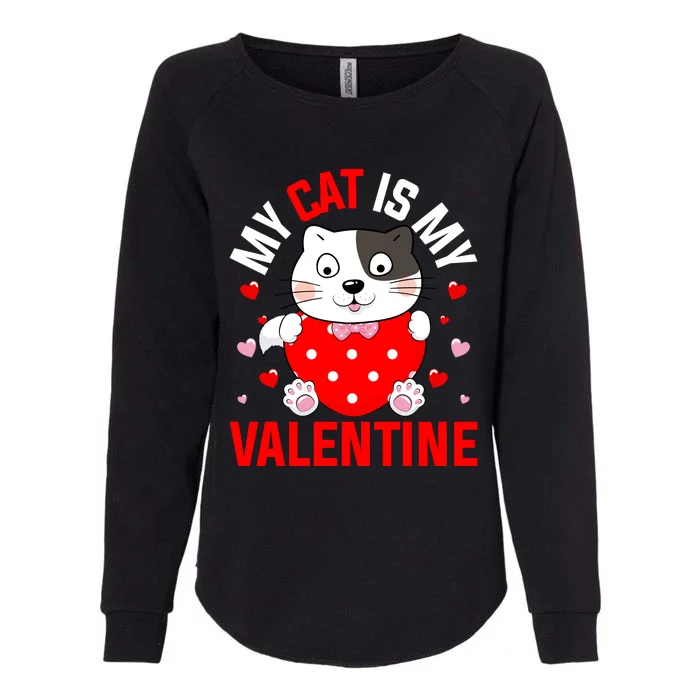 Cat Is My Valentine Womens California Wash Sweatshirt