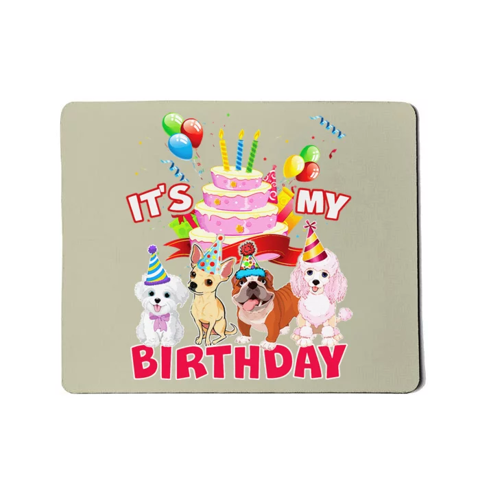 Cute Its My Birthday Dog And Puppy Theme Party Day Costume Mousepad