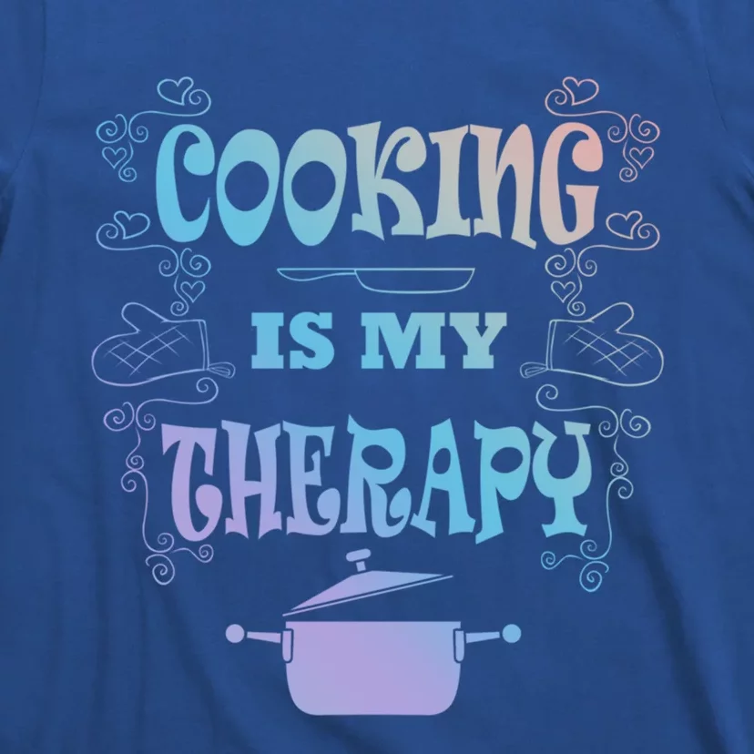 Cooking Is My Therapy Ironic Baking Chef Gift T-Shirt