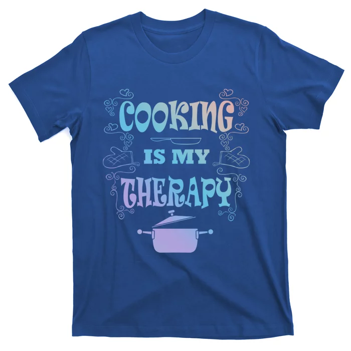 Cooking Is My Therapy Ironic Baking Chef Gift T-Shirt