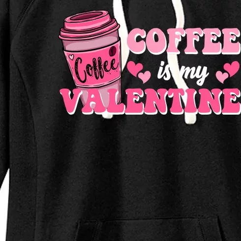 Coffee Is My Valentine Retro Cute Women's Fleece Hoodie