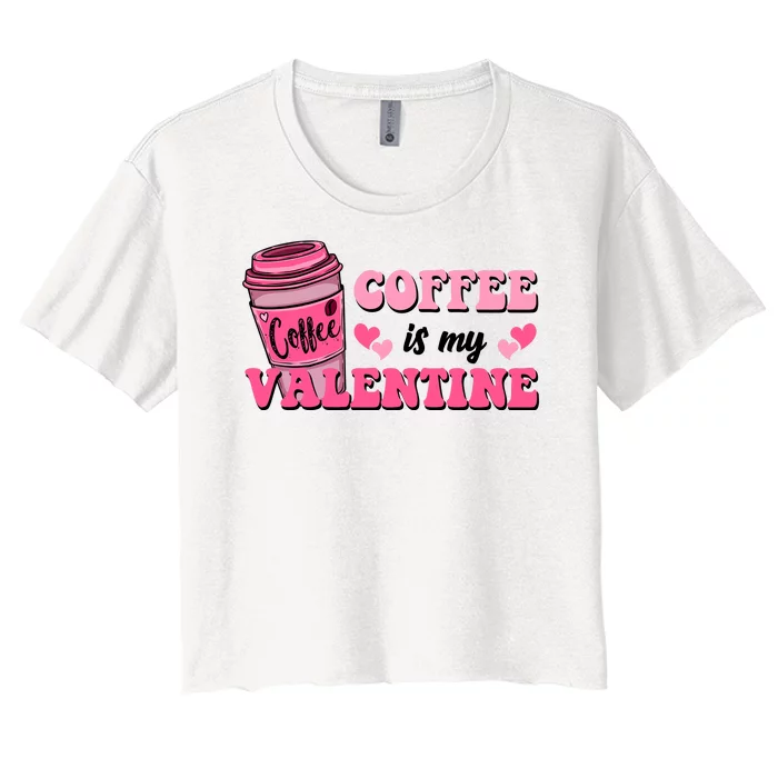 Coffee Is My Valentine Retro Cute Women's Crop Top Tee