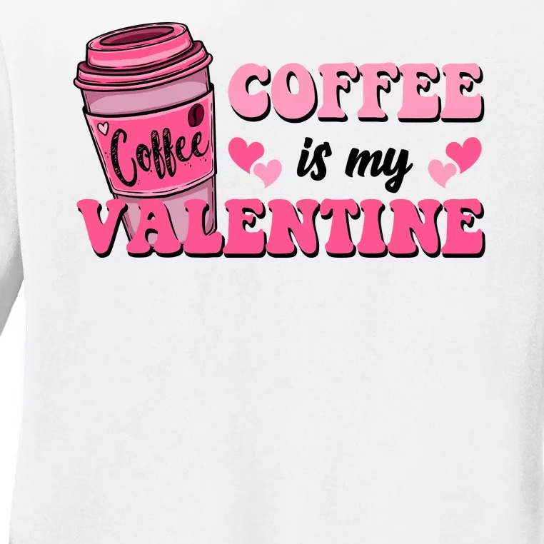 Coffee Is My Valentine Retro Cute Ladies Long Sleeve Shirt