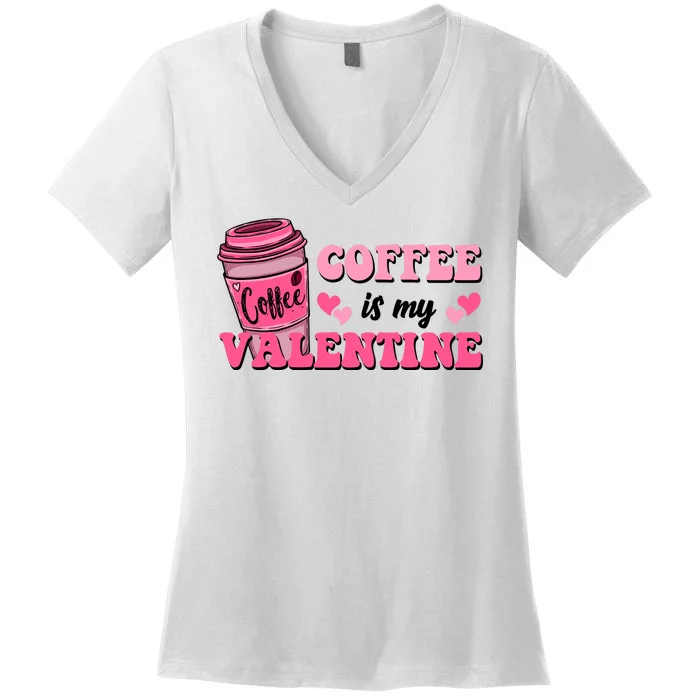 Coffee Is My Valentine Retro Cute Women's V-Neck T-Shirt